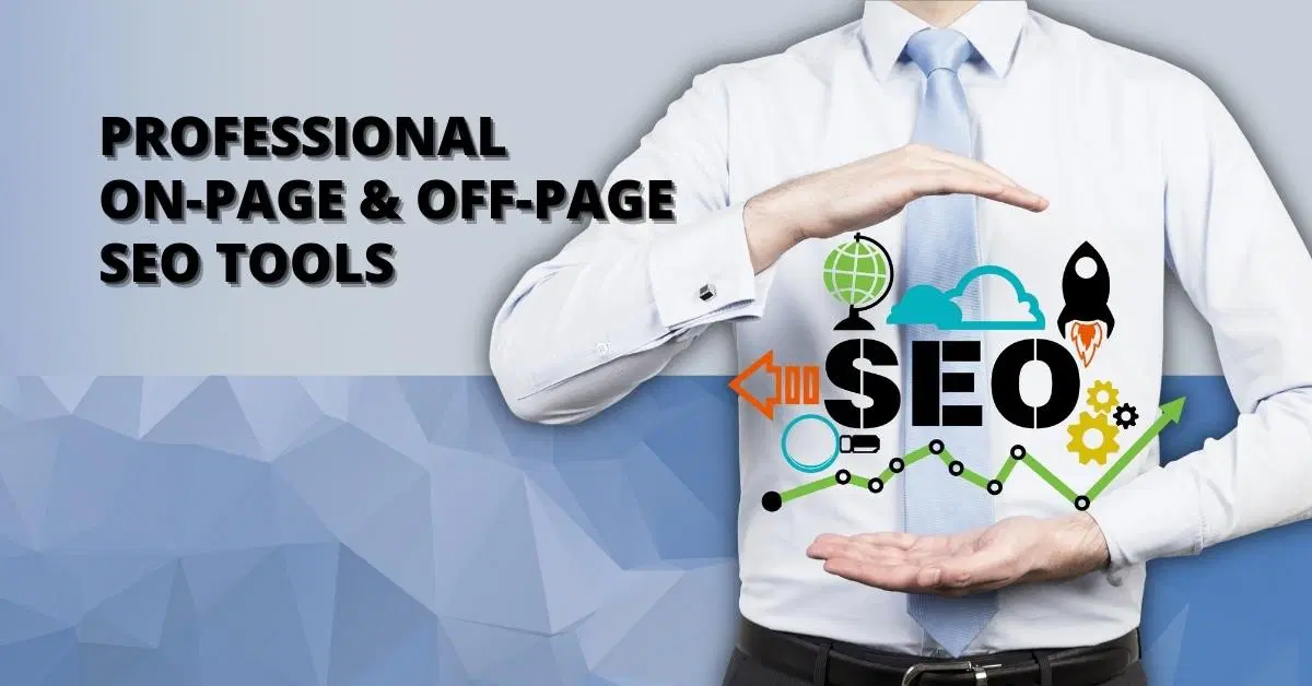 Professional On-Page and Off-Page SEO Tools