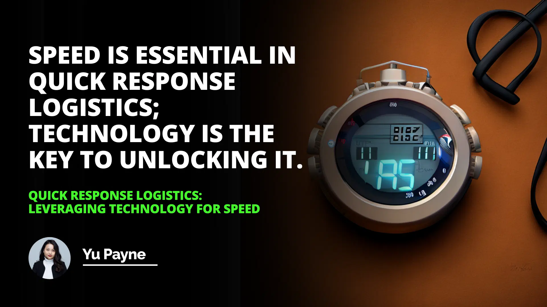 Quick Response Logistics: Leveraging Technology for Speed