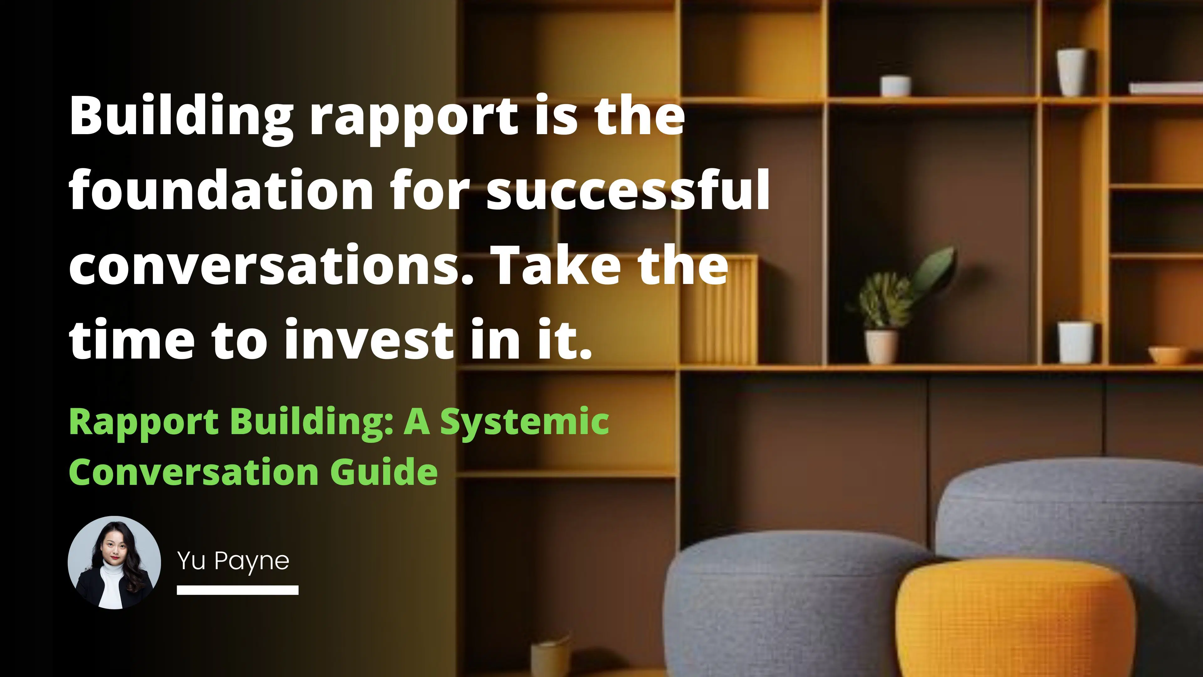 Rapport Building: A Systemic Conversation Guide