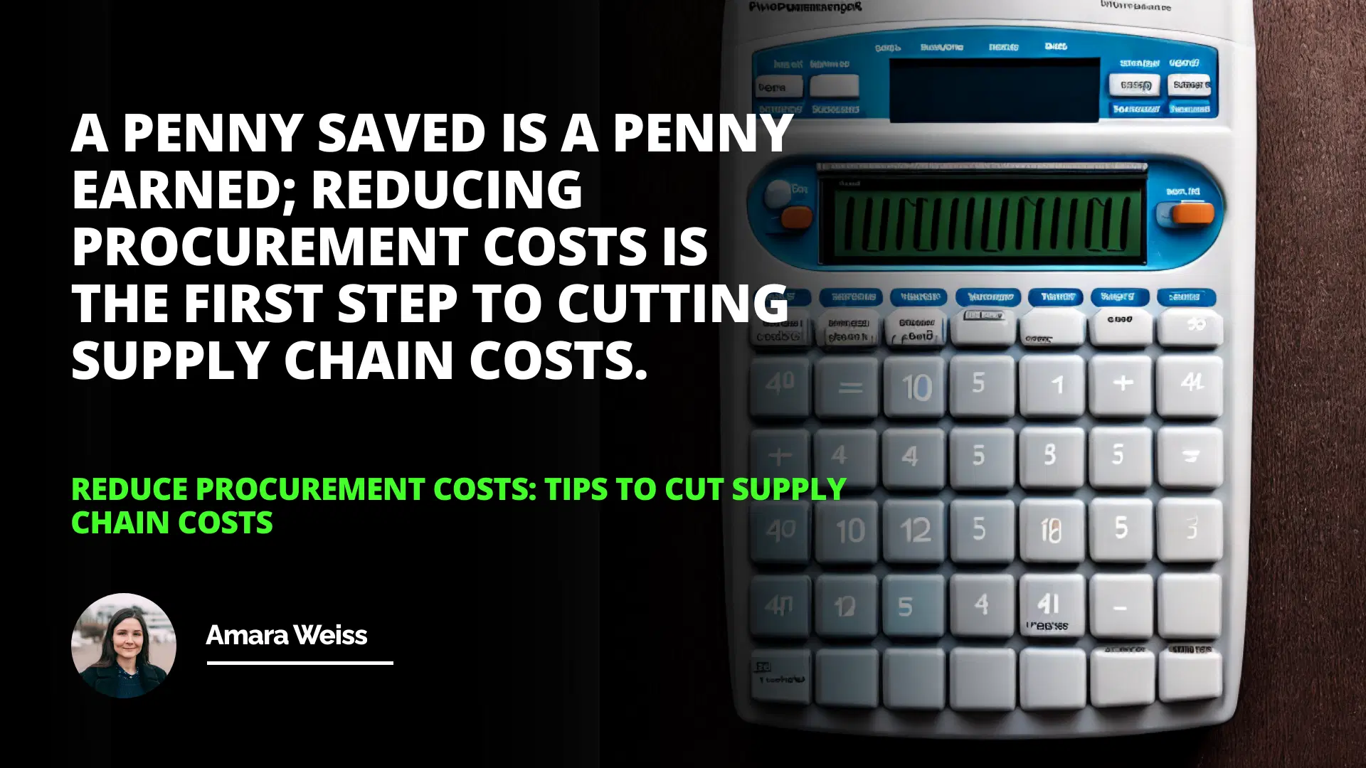 Reduce Procurement Costs: Tips to Cut Supply Chain Costs