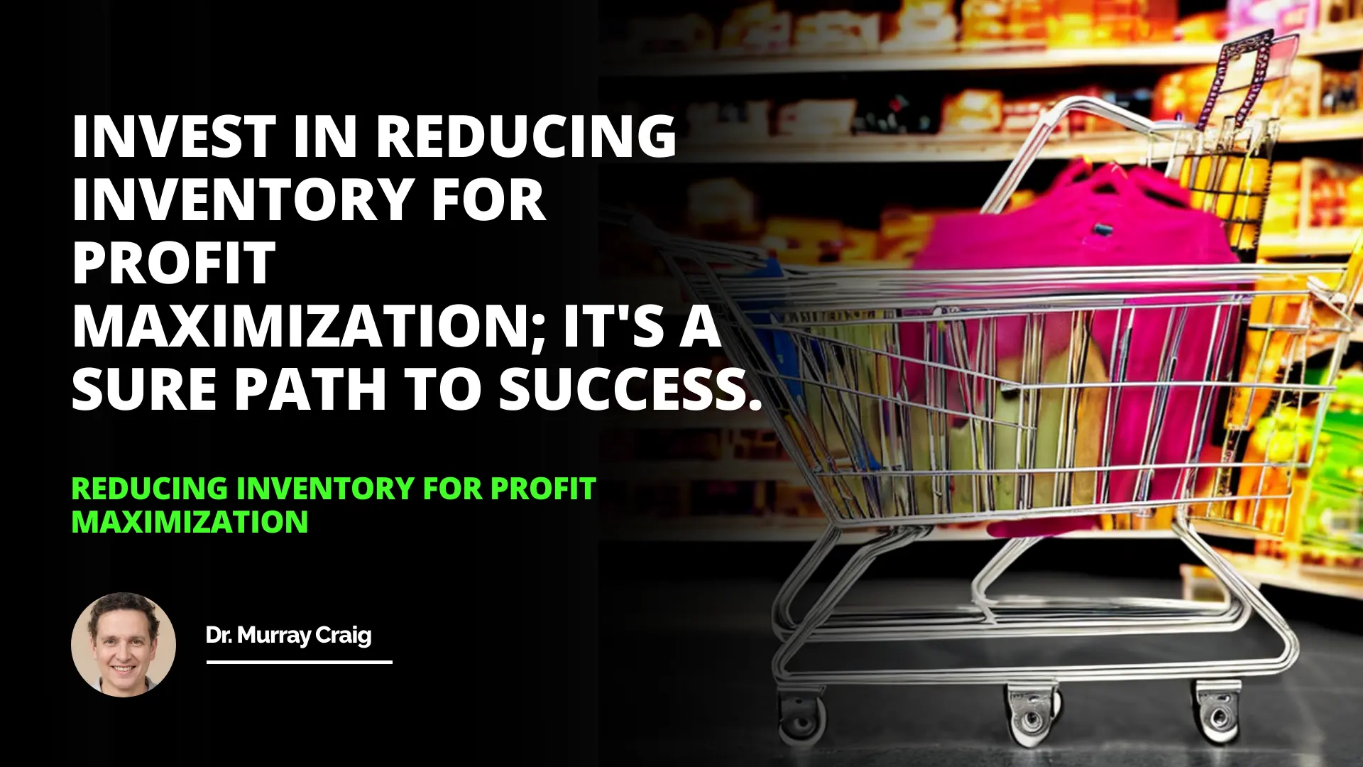 Rducing Maximize Profit by Reducing Inventory | IIENSTITU