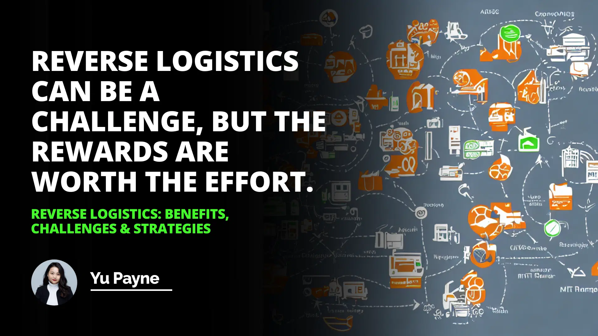 Reverse Logistics: Benefits, Challenges & Strategies