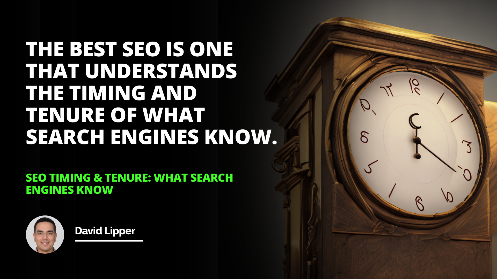 SEO Timing & Tenure: What Search Engines Know