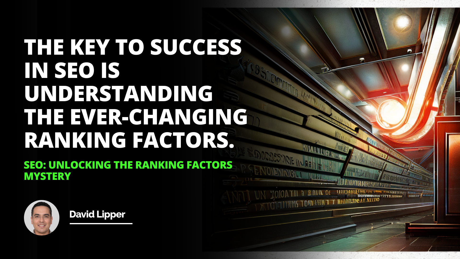 SEO: Unlocking the Ranking Factors Mystery