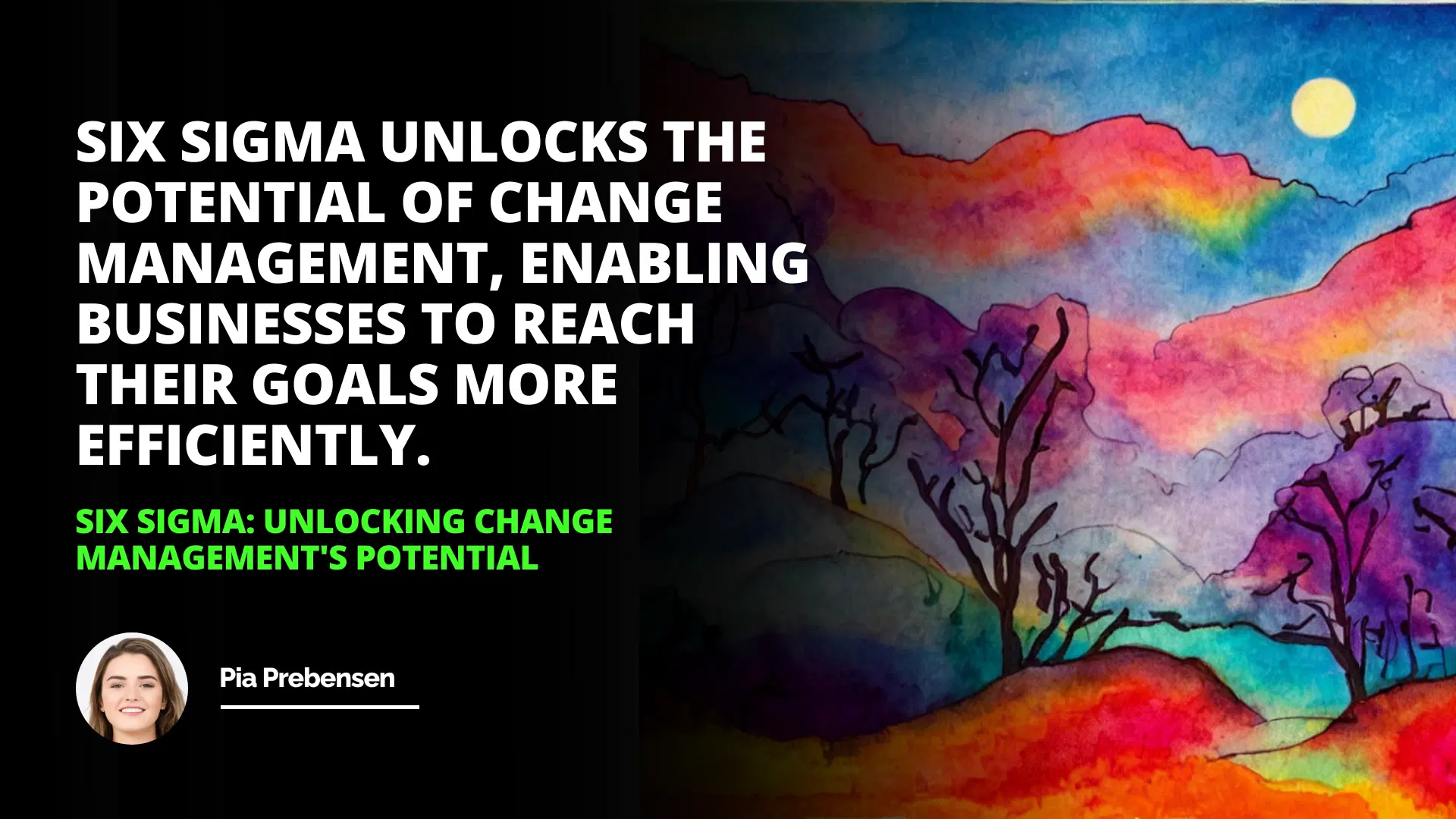 Six Sigma: Unlocking Change Management's Potential