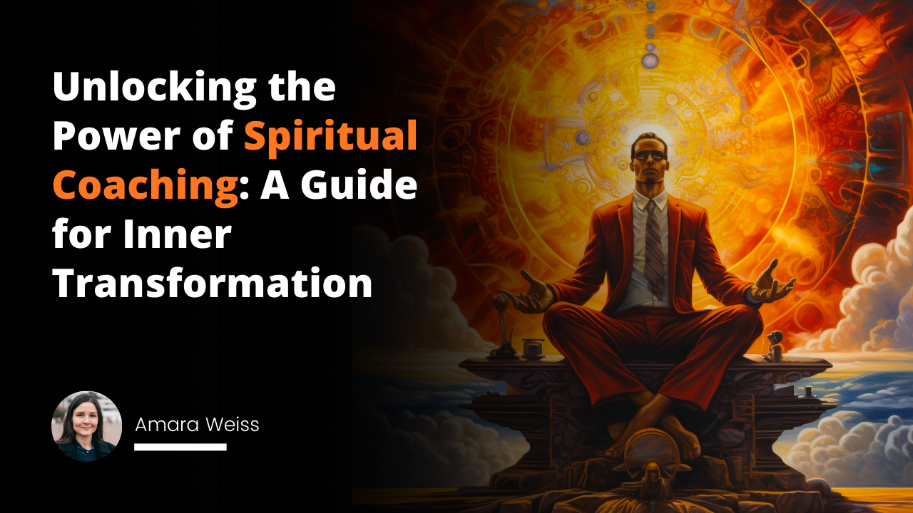 Spiritual Coaching: A Comprehensive Guide