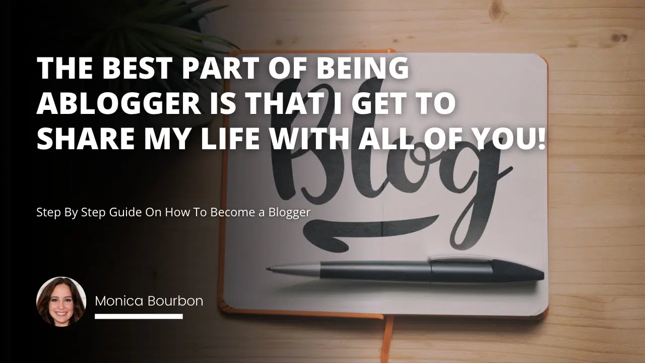 Step By Step Guide On How To Become a Blogger