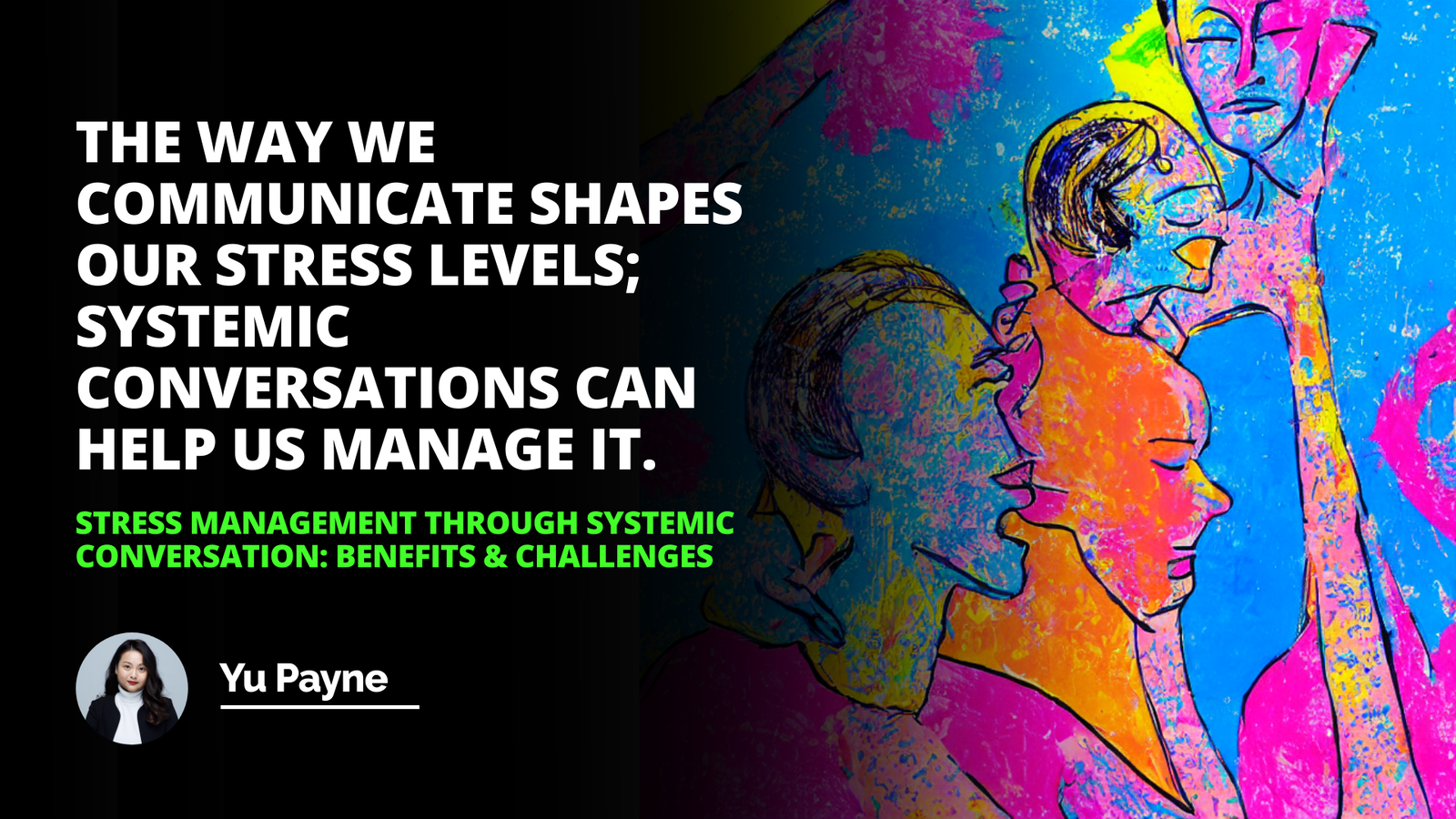 Stress Management Through Systemic Conversation: Benefits & Challenges