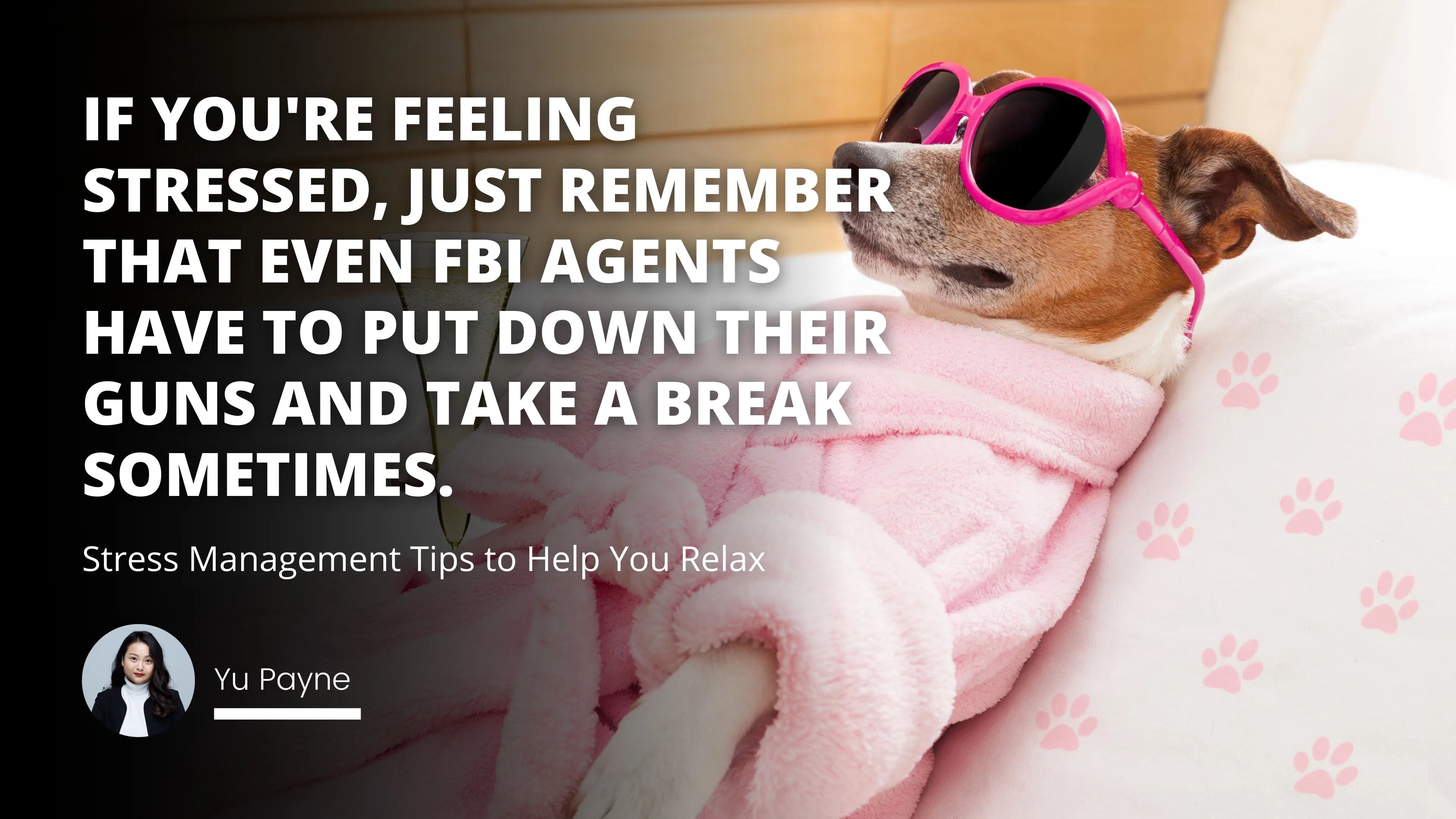 Stress Management Tips to Help You Relax