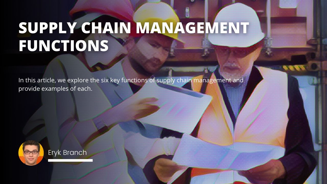 Supply Chain Management Functions
