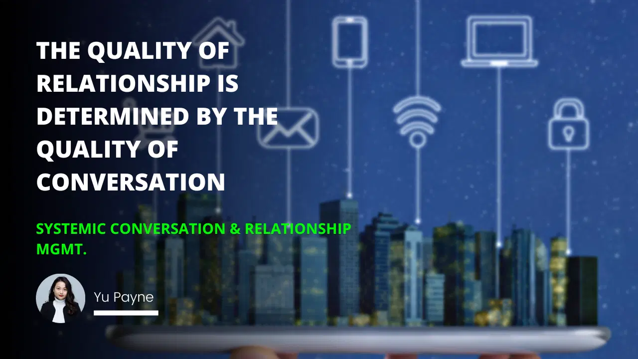 Systemic Conversation & Relationship Mgmt.