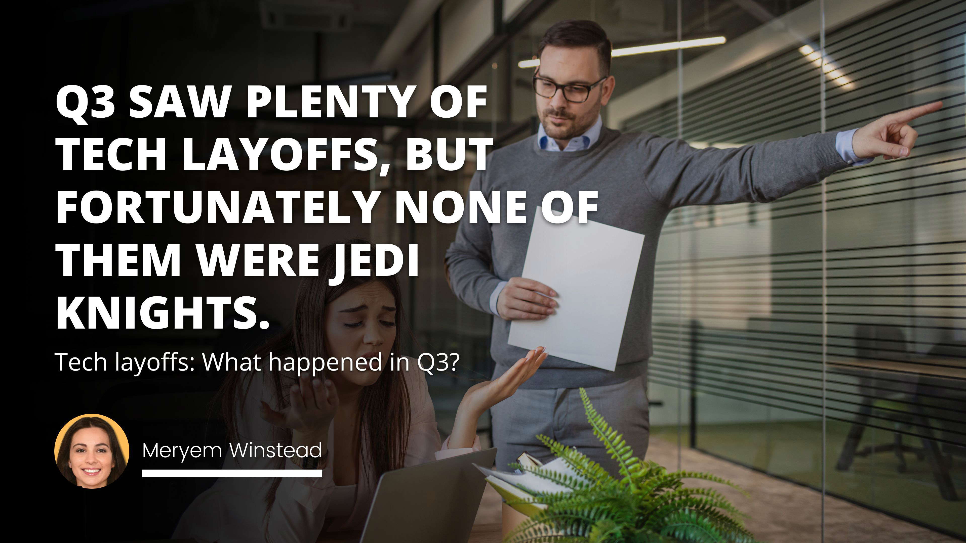 Tech Layoffs: What Happened In Q3?