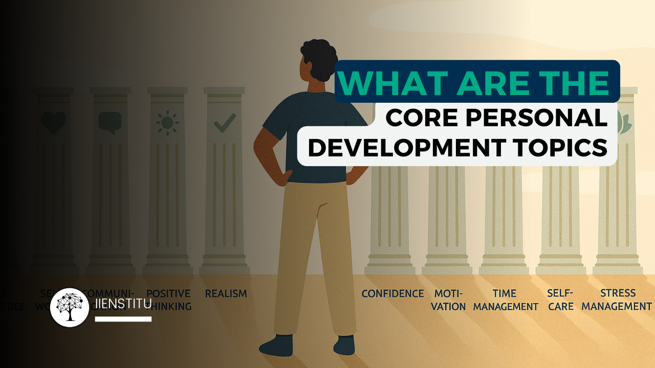 Skill Development Topics 10 Essential Personal Development Topics: A… | IIENSTITU