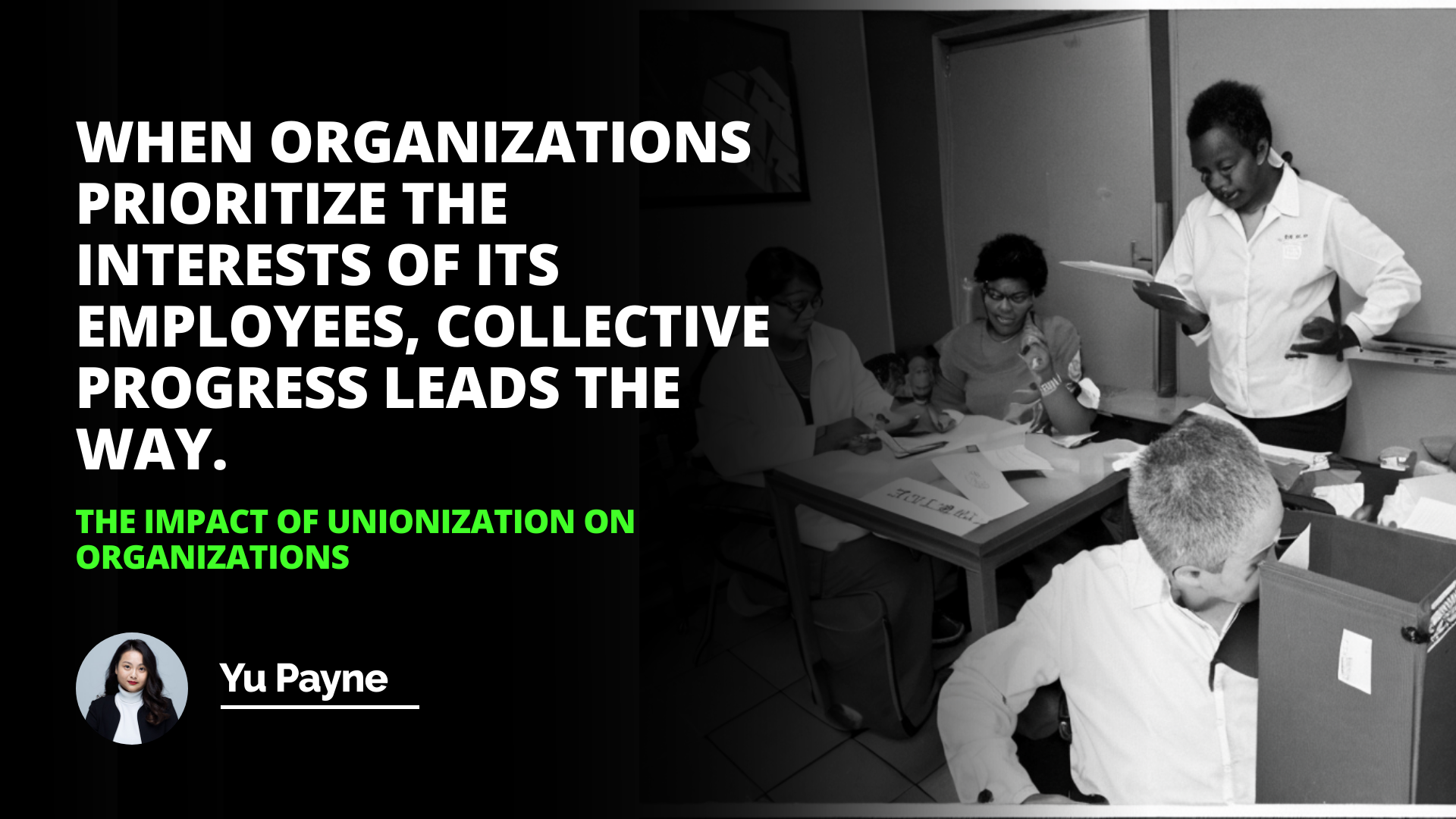 The Impact of Unionization on Organizations