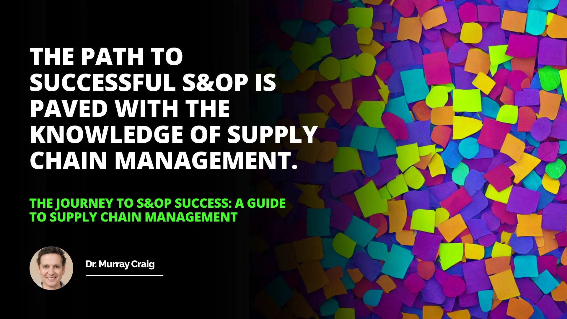The Journey to S&OP Success: A Guide to Supply Chain Management