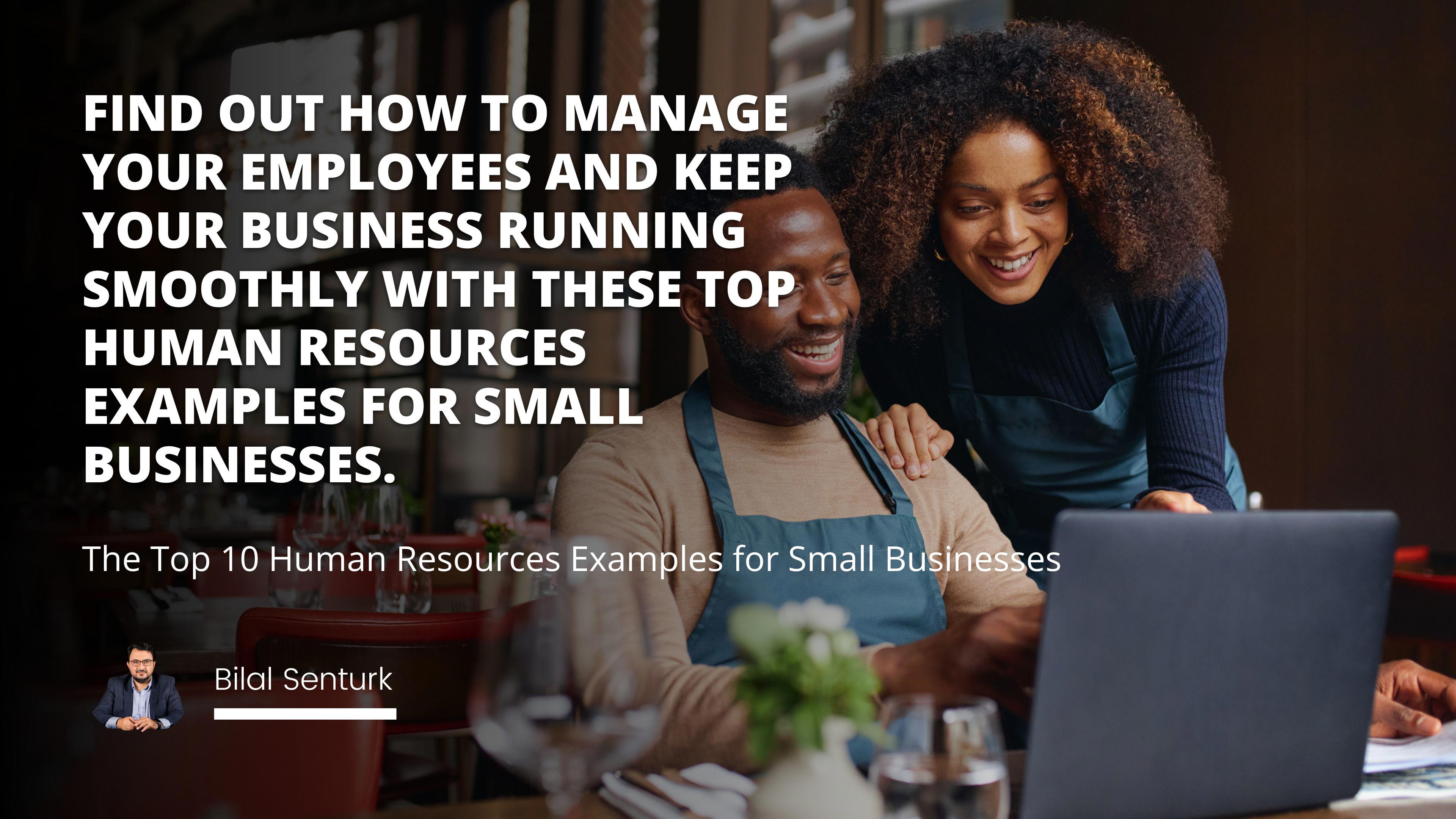 The Top 10 Human Resources Examples for Small Businesses