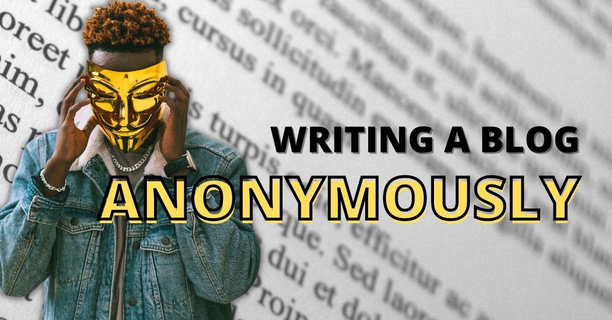 The Truth About Blogging Anonymously - Pros… | IIENSTITU