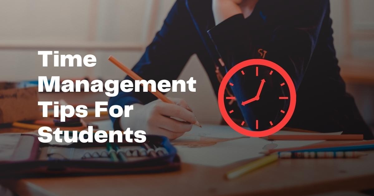 Time Management Tips For Students