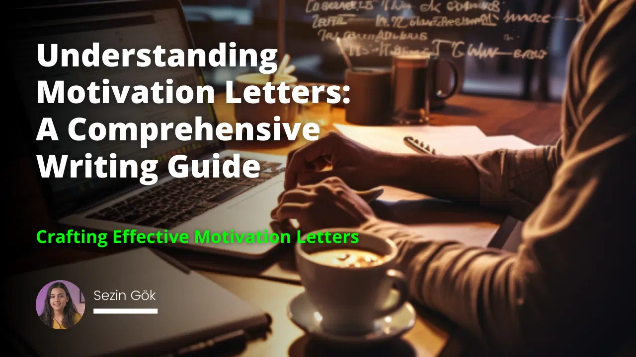 Understanding Motivation Letters: A Comprehensive Writing Guide