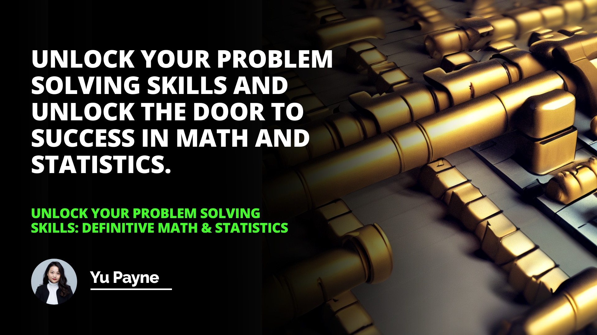 Unlock Your Problem Solving Skills: Definitive Math & Statistics
