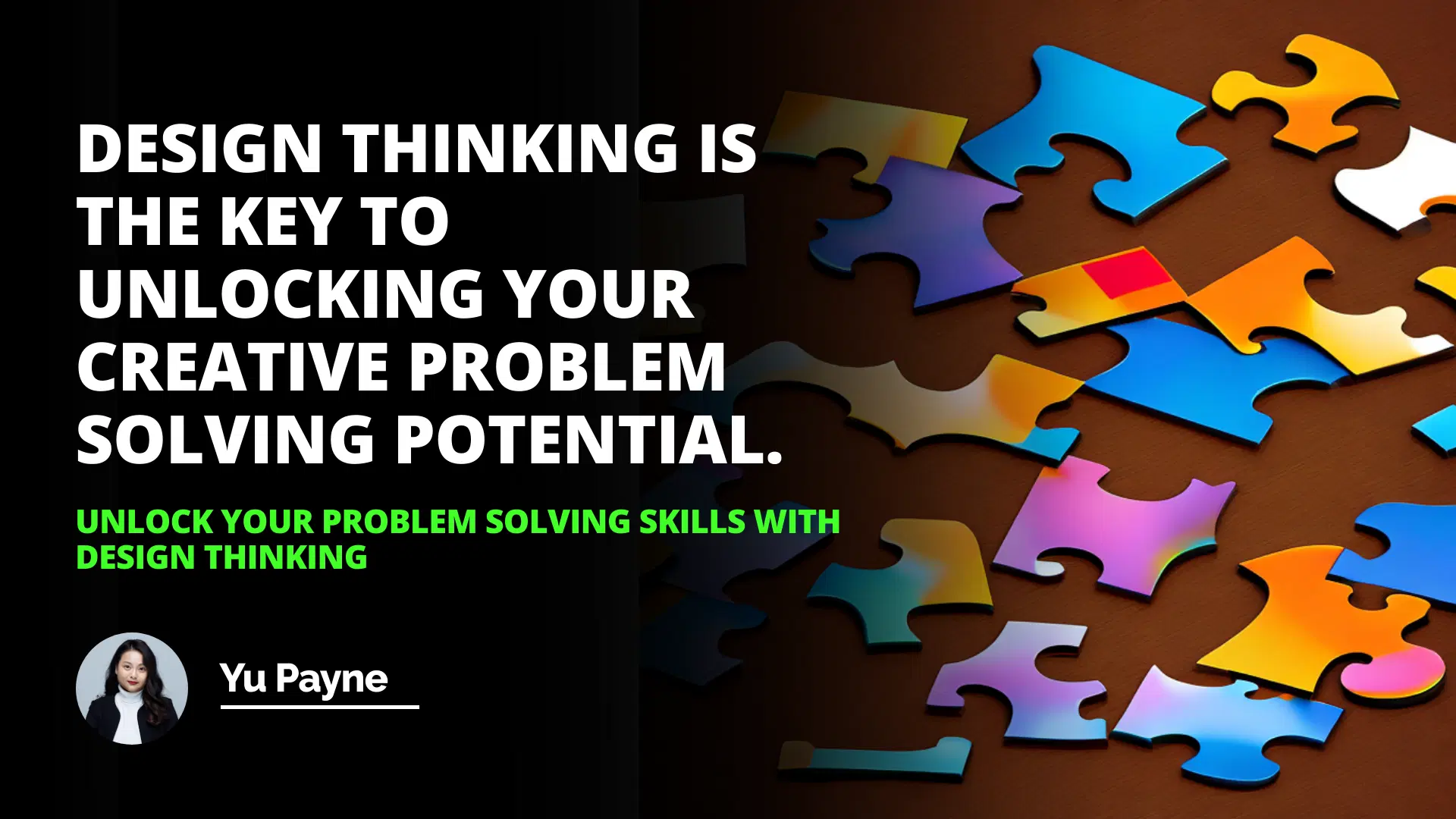 Unlock Your Problem Solving Skills with Design Thinking