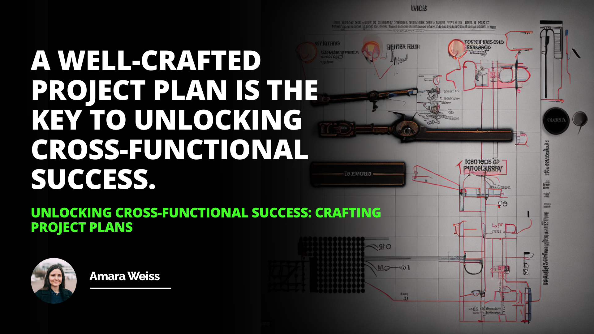 Unlocking Cross-Functional Success: Crafting Project Plans