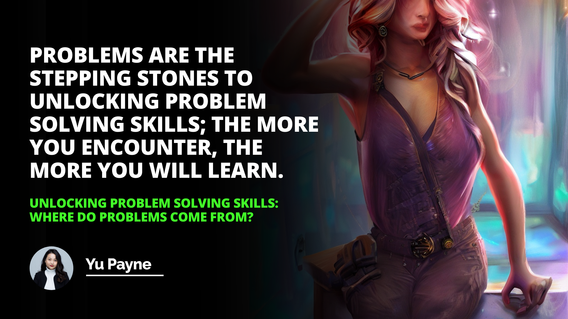 Unlocking Problem Solving Skills: Where Do Problems Come From?