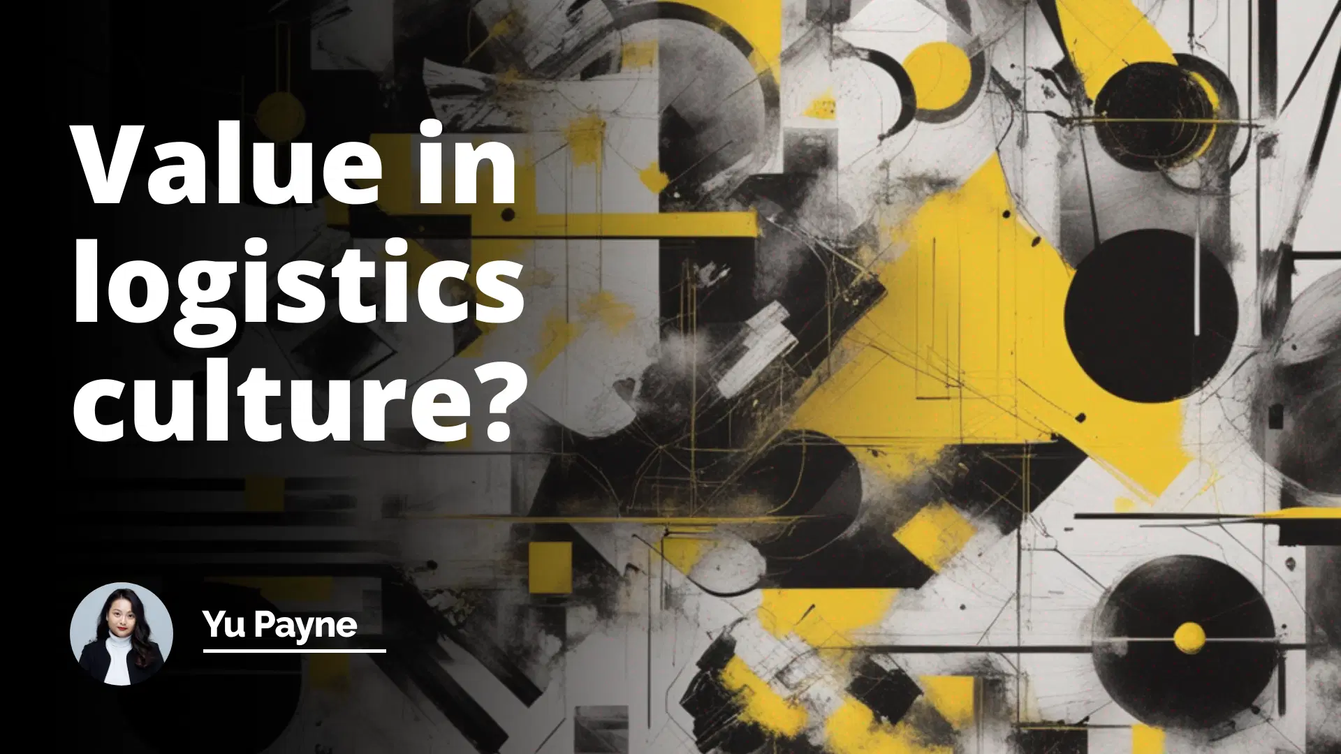 Interview Question: Value in Logistics Culture?