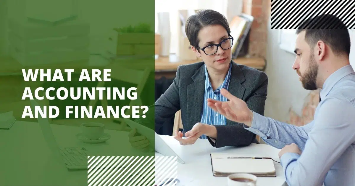 What Are Accounting and Finance? Is There A Difference?
