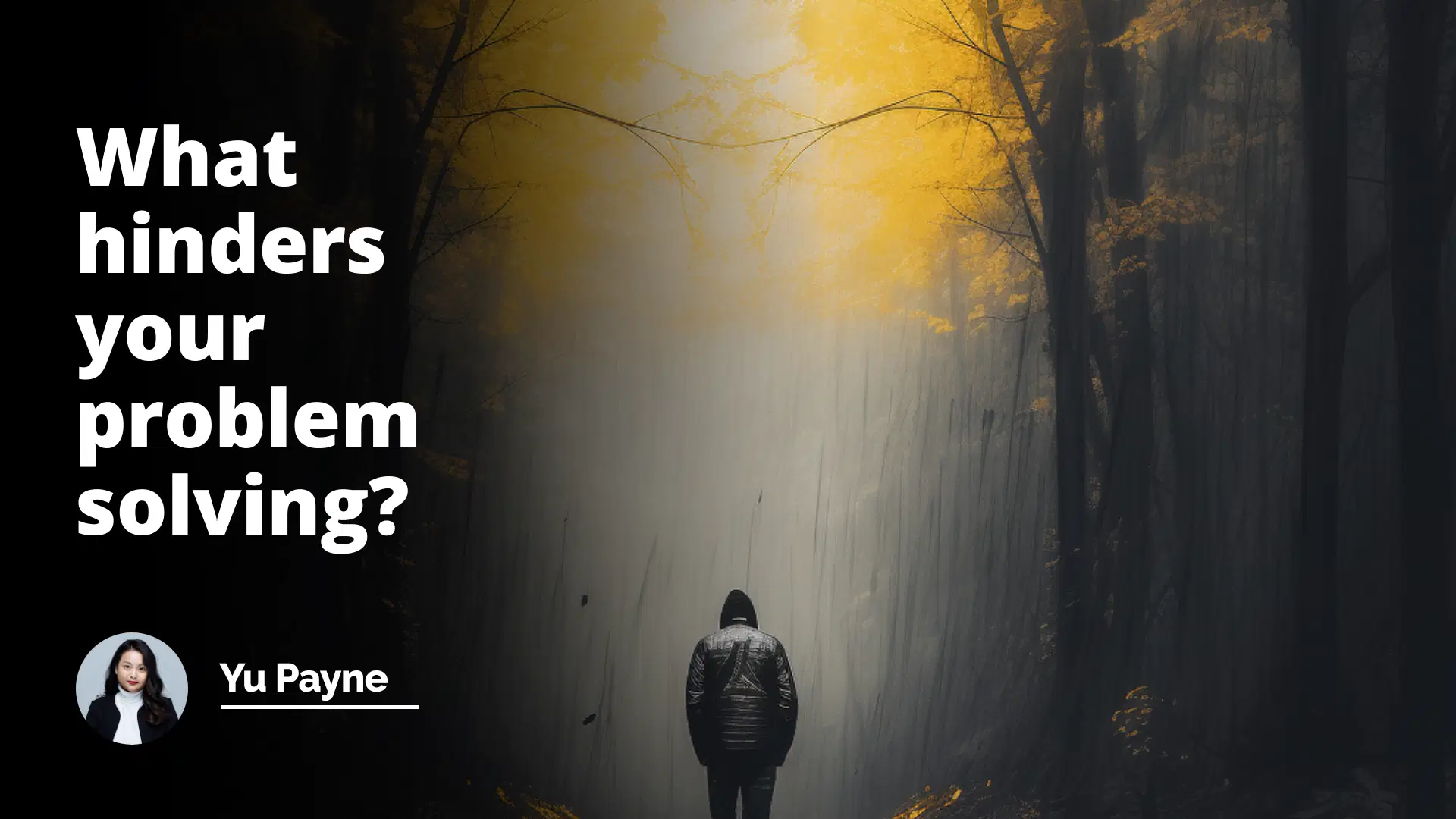 Interview Question: What Hinders Your Problem Solving?