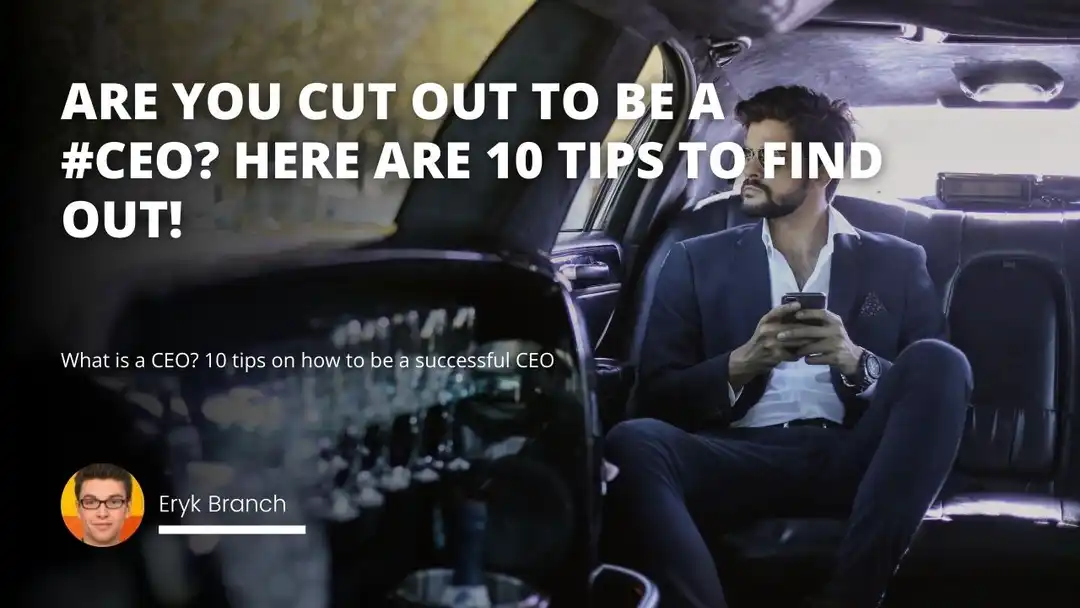 What is a CEO? 10 Tips On How To Be a… | IIENSTITU