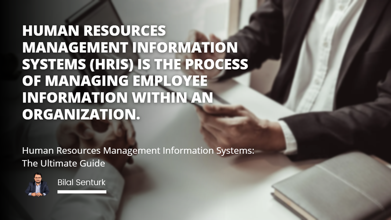 What is a Human Resources Information System (HRIS)?