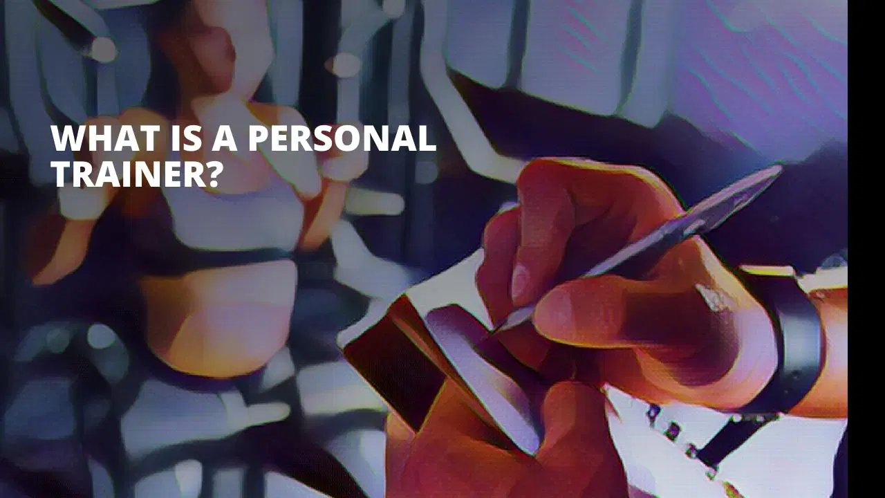 What Is a Personal Trainer?