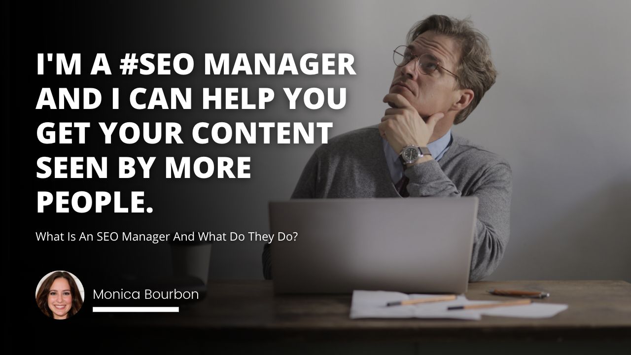What Is An SEO Manager And What Do They Do?