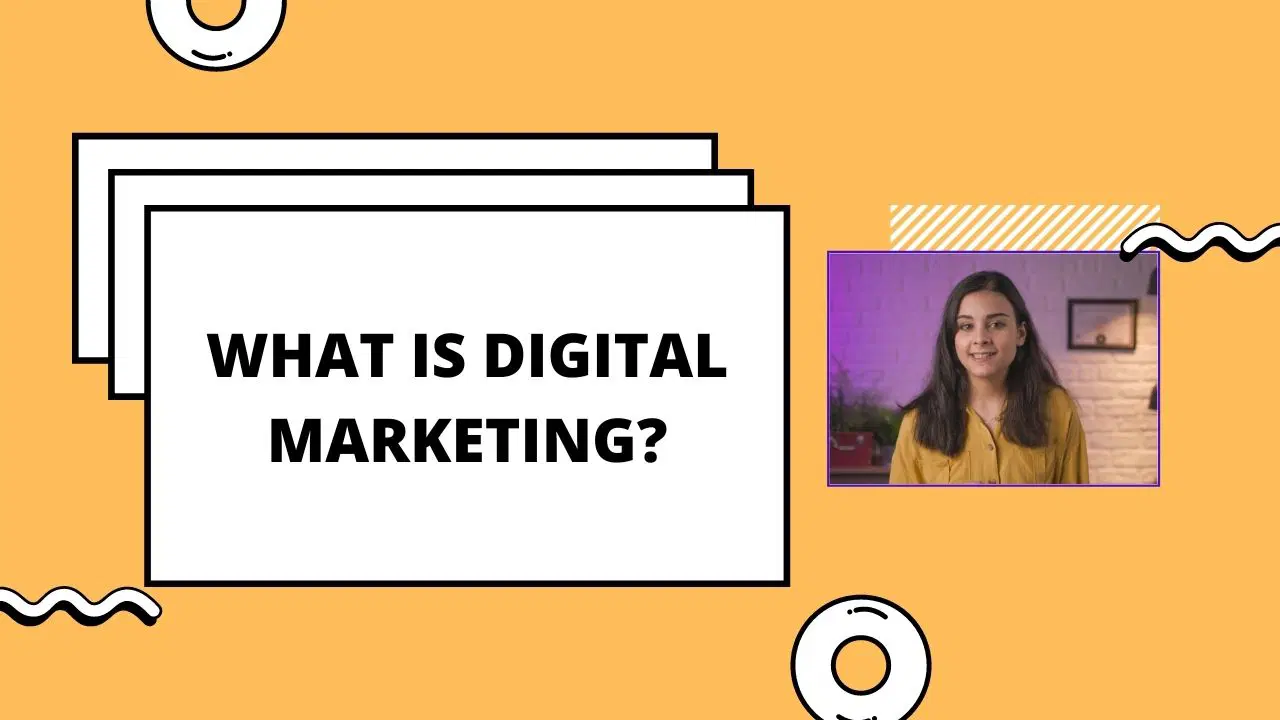 What is Digital Marketing?