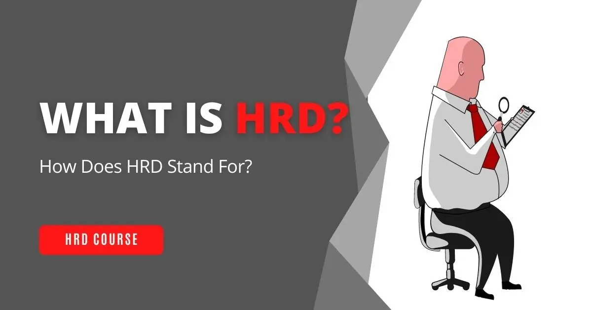 What Is HRD? How Does HRD Stand For? | IIENSTITU