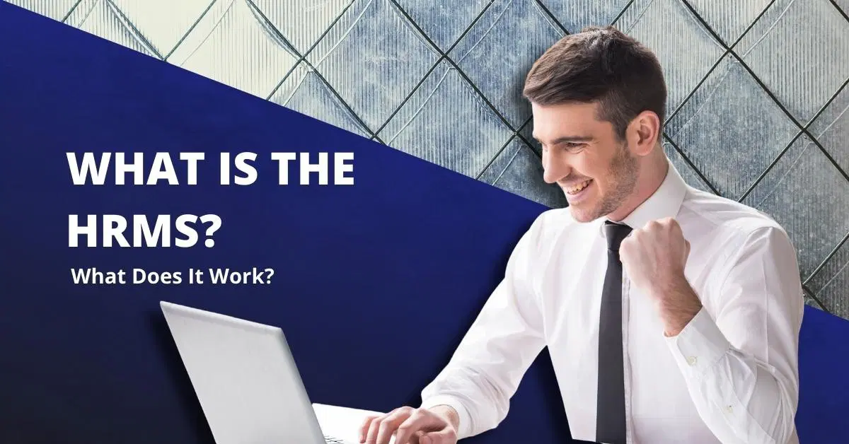 What Is The HRM System? What Does It Work?