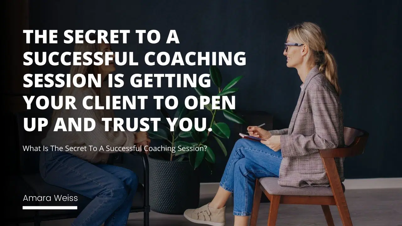 What Is The Secret To A Successful Coaching Session?