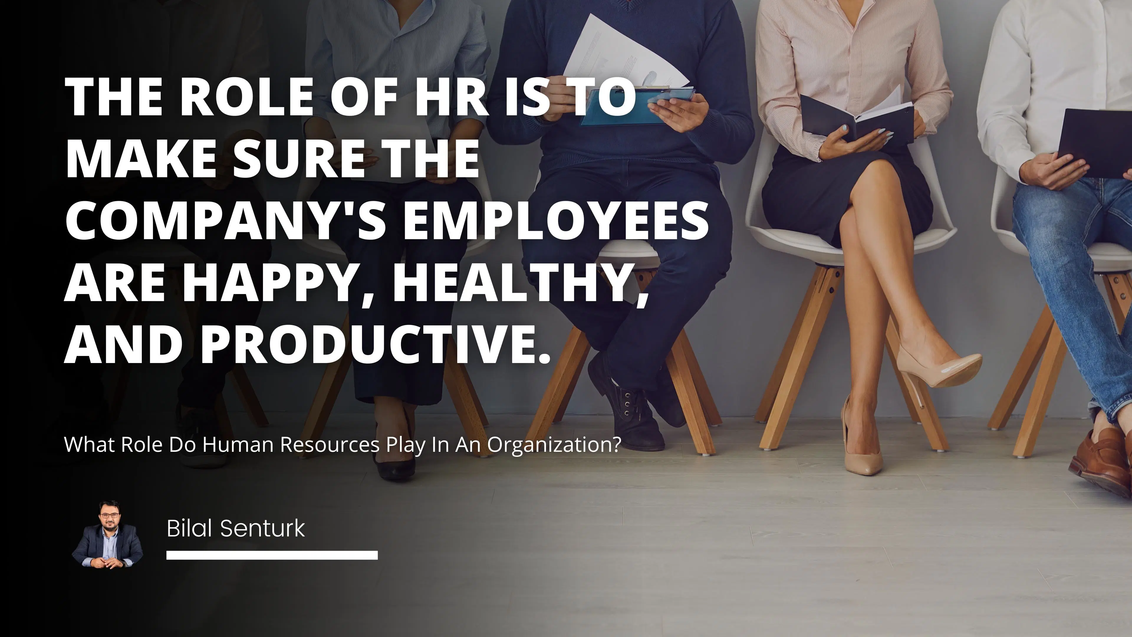 What Role Do Human Resources Play In An Organization?