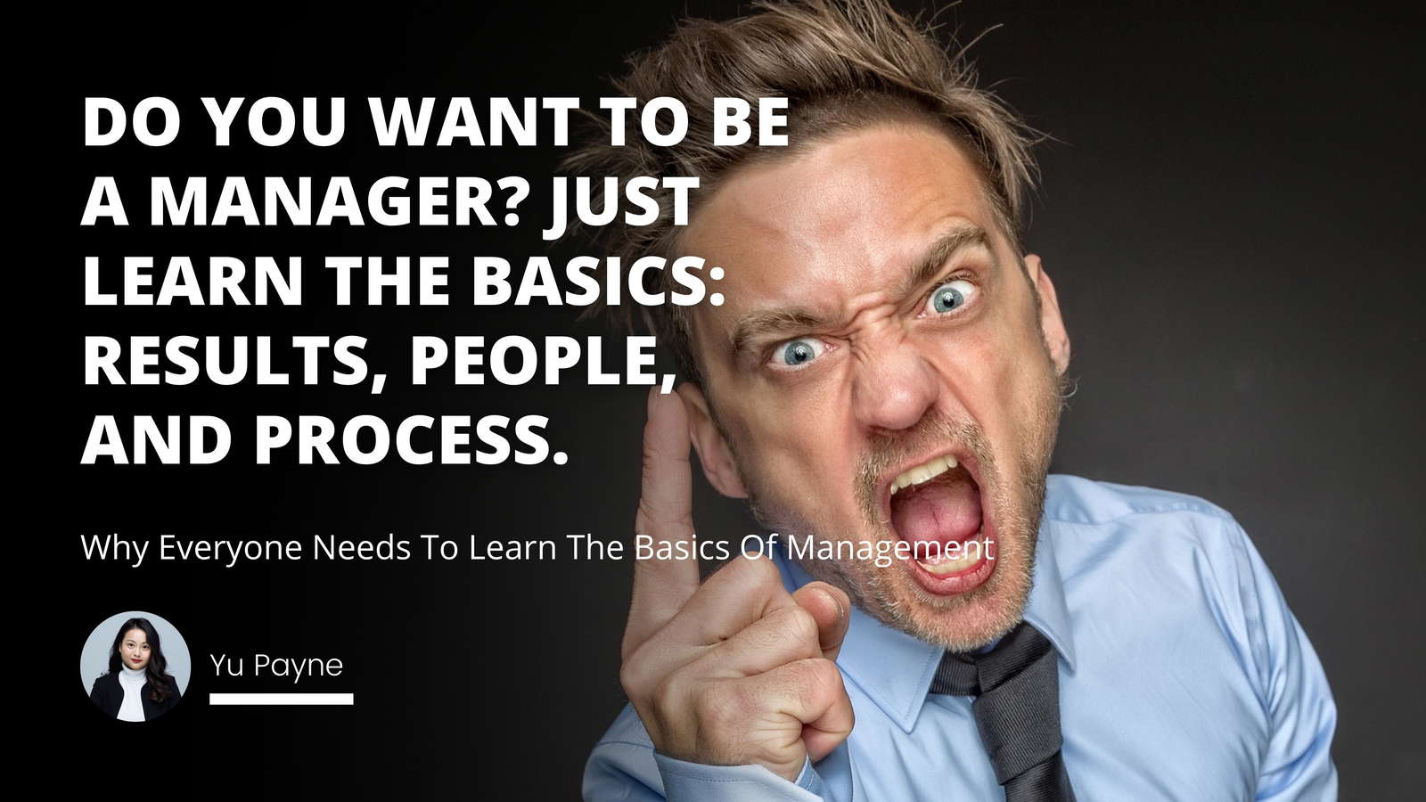 Why Everyone Needs To Learn The Basics Of Management