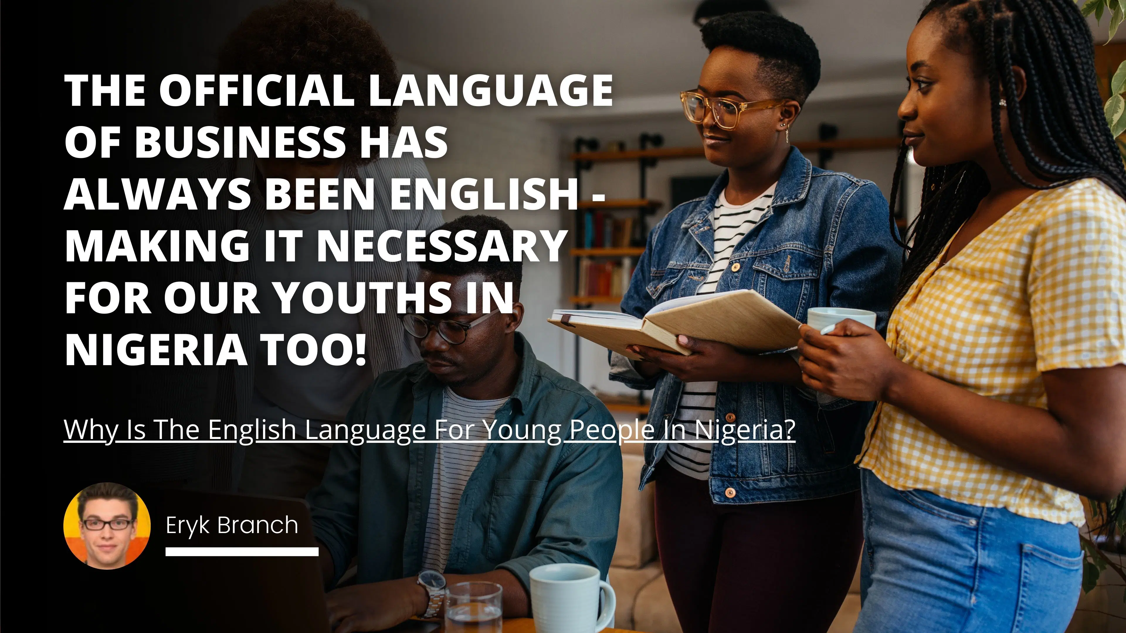 Why Is The English Language For Young People In Nigeria?