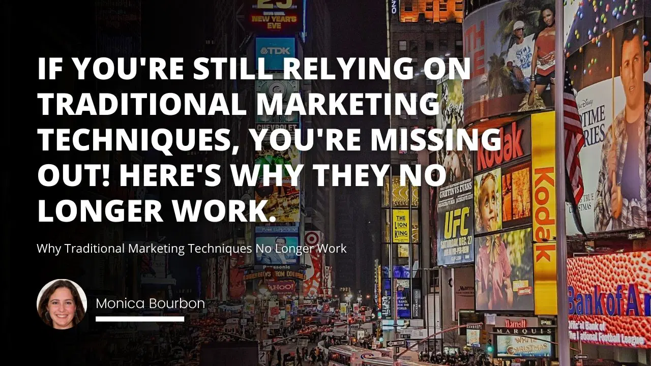 Why Traditional Marketing Techniques No Longer Work?