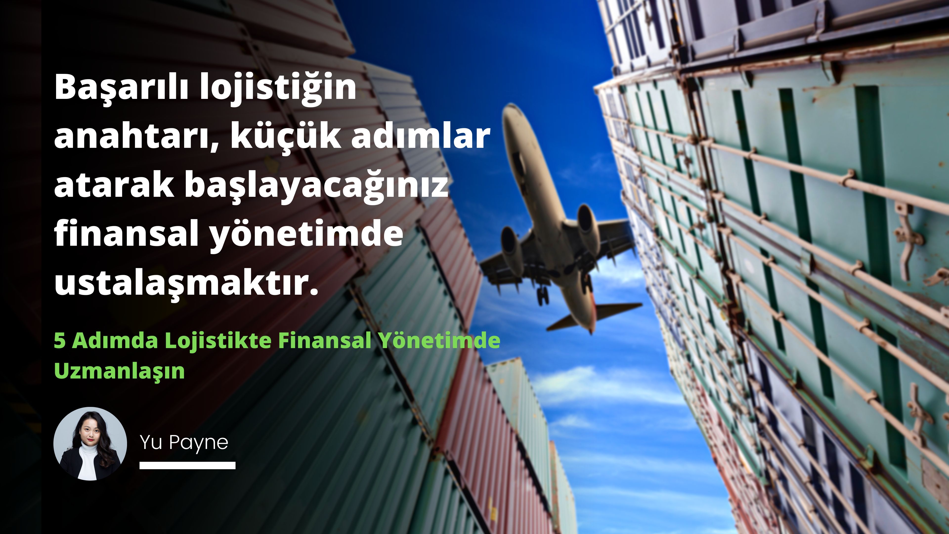 5 Adımda Lojistik Finansal Yönetiminde Uzmanlaşın