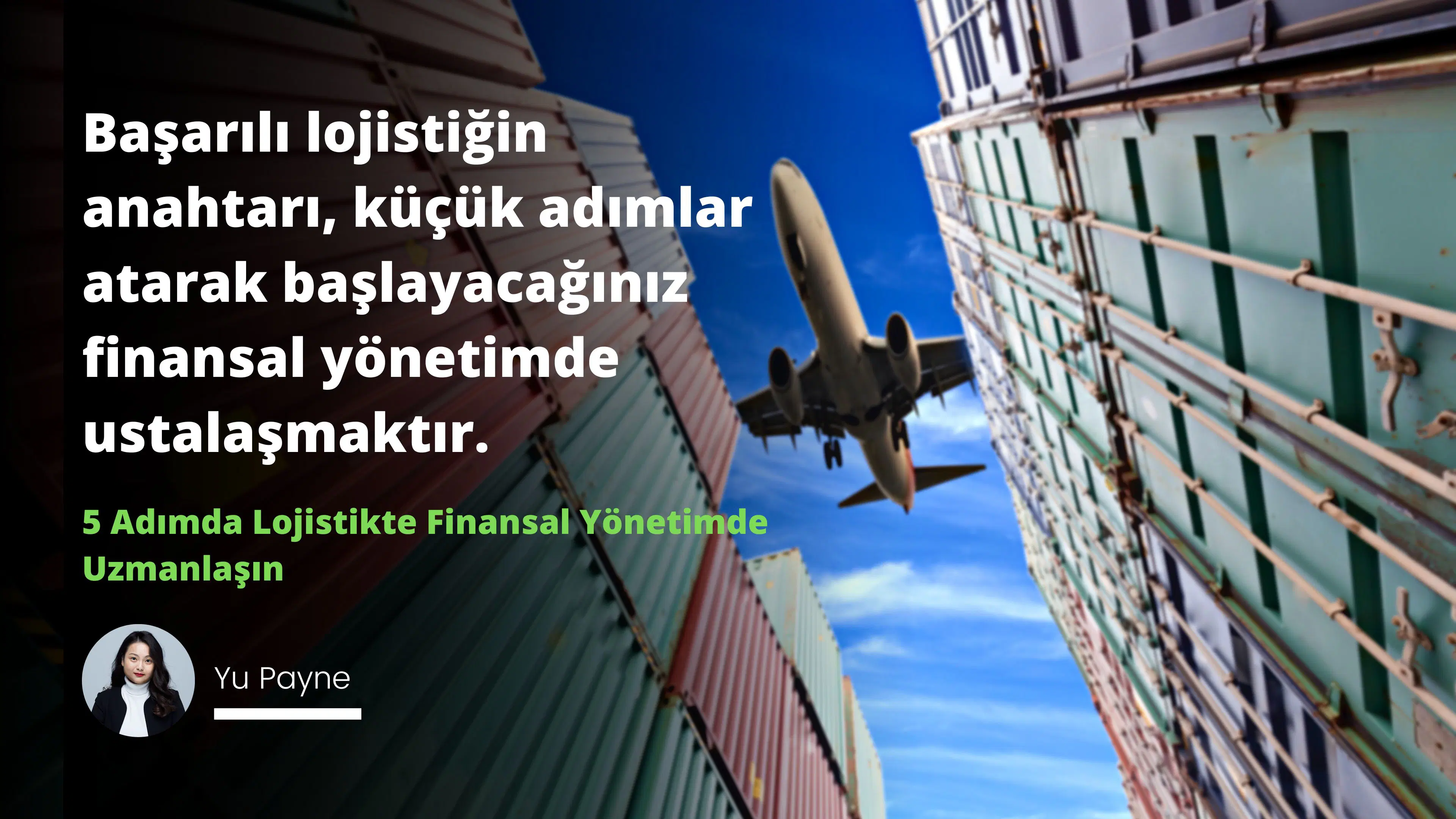 5 Adımda Lojistik Finansal Yönetiminde Uzmanlaşın
