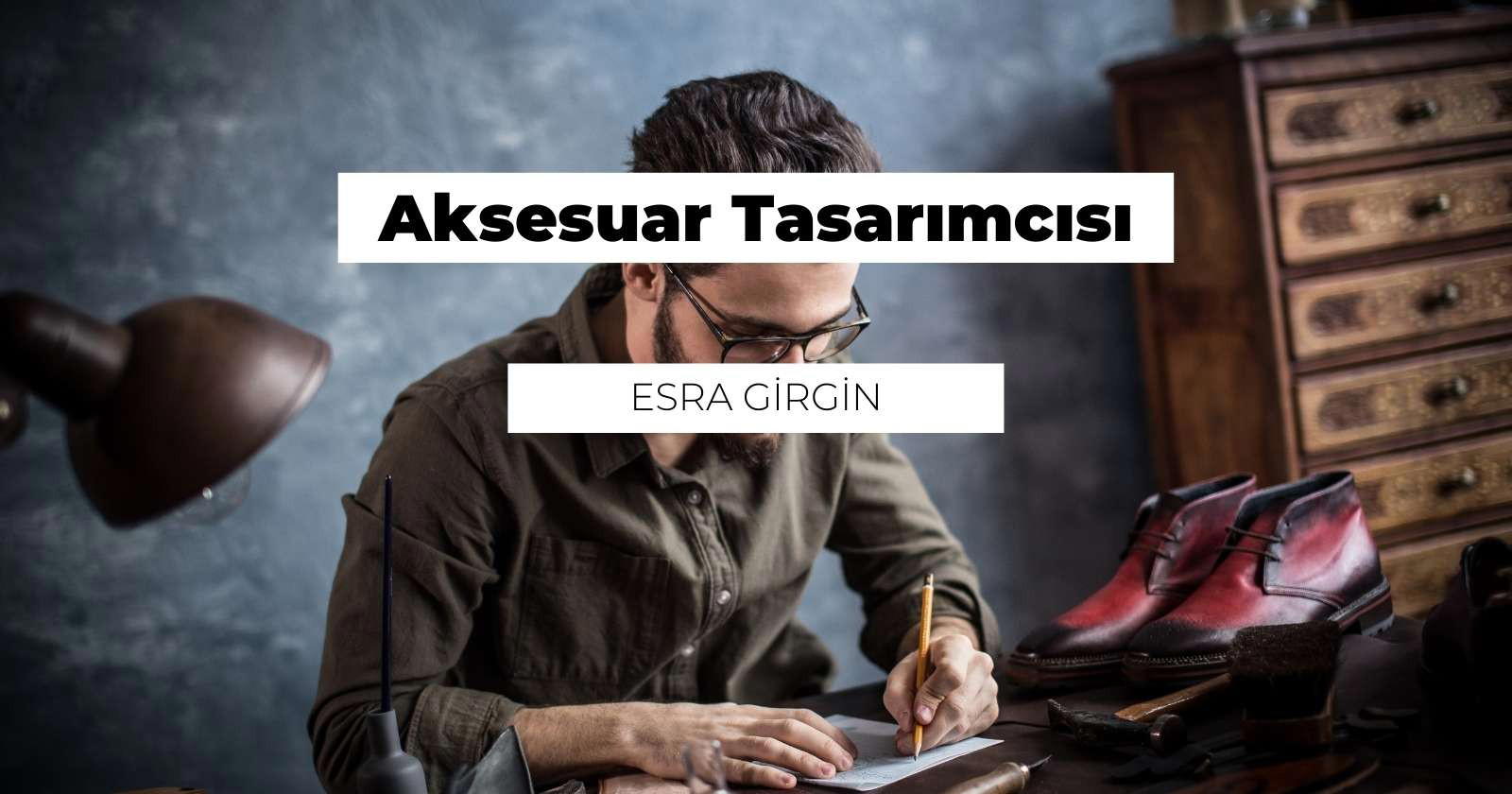 Aksesuar Tasarımcısı Nedir? Ne İş Yapar?