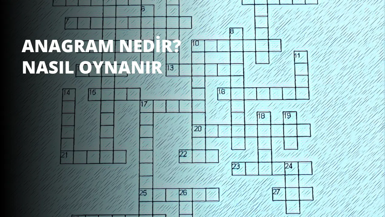 Anagram Nedir? Nasıl Oynanır?