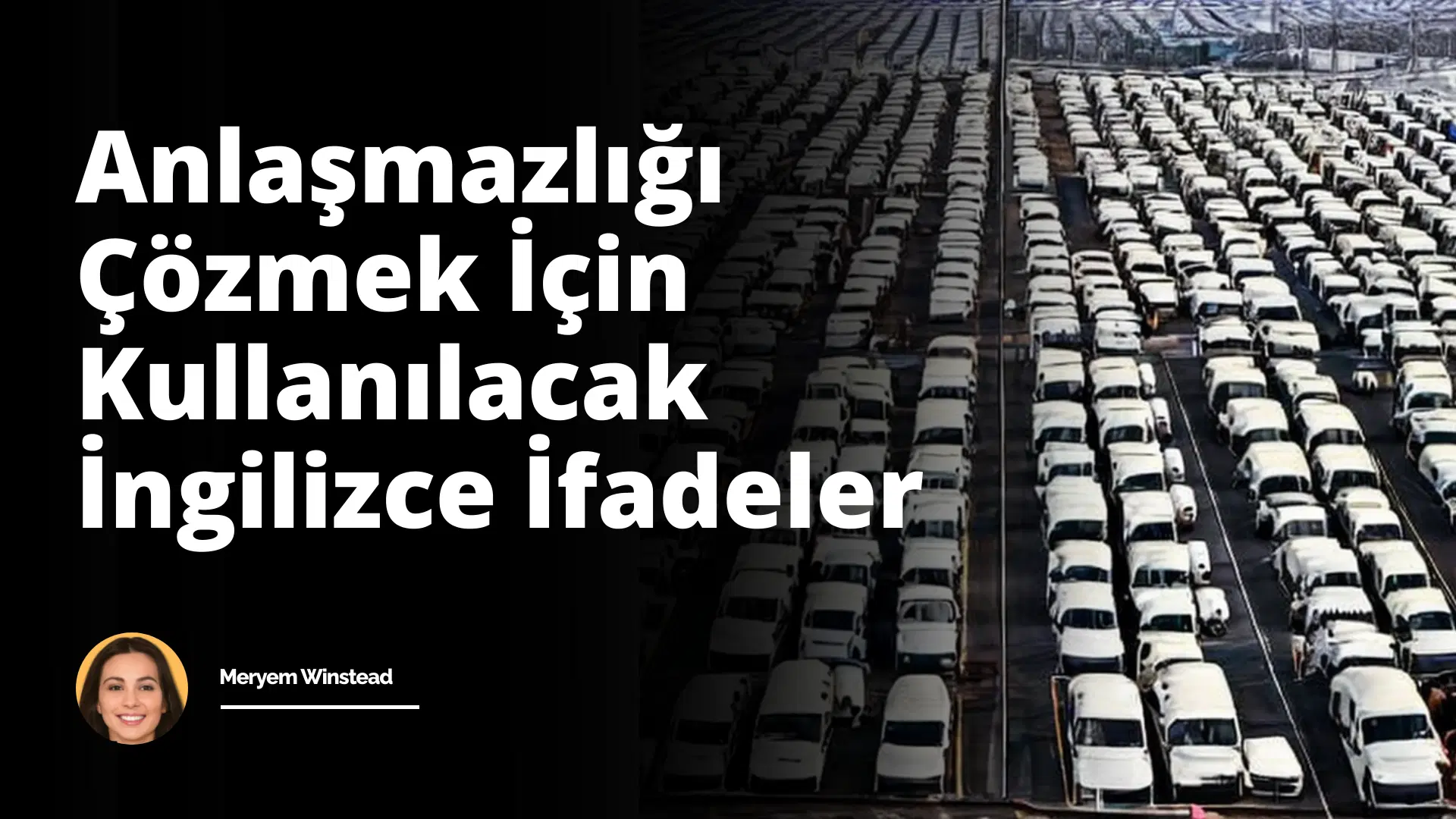 Anlaşmazlığı Çözmek İçin Kullanılacak İngilizce İfadeler