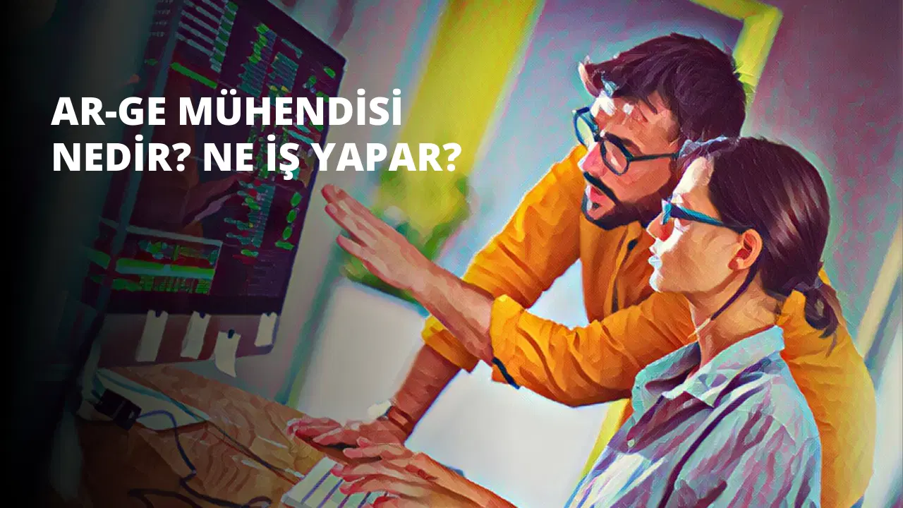 AR-GE Mühendisi Nedir? Ne İş Yapar?