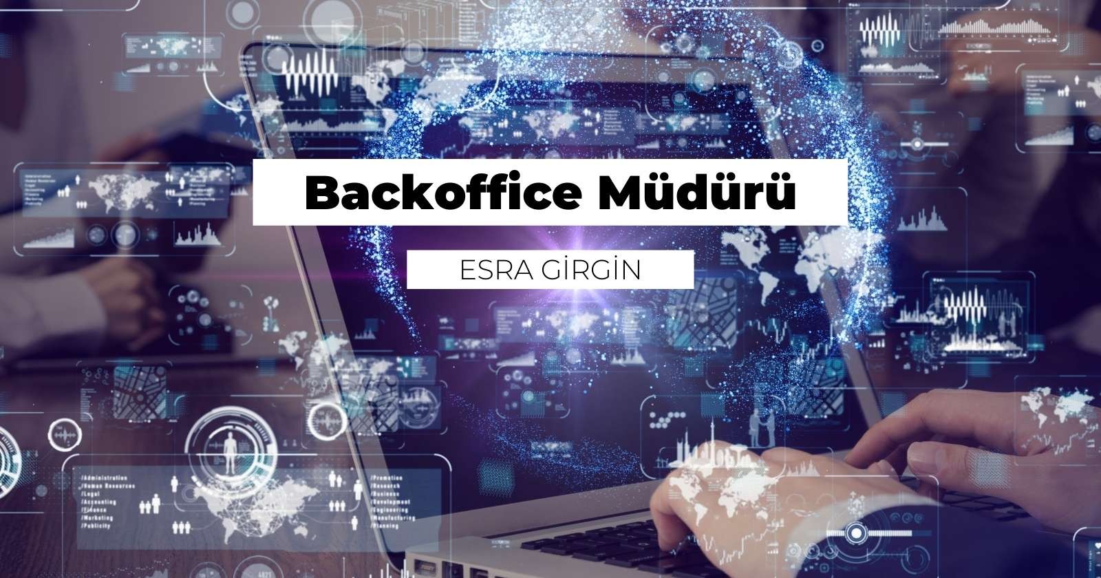 Backoffice Müdürü Nedir? Ne İş Yapar?