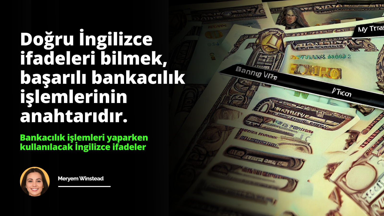 Bankacılık İşlemleri Yaparken Kullanılacak İngilizce İfadeler